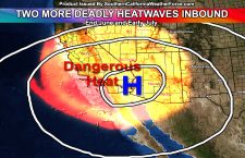 Two Back to Back Dangerous Heatwaves Predicted For Southern California By End Month into July