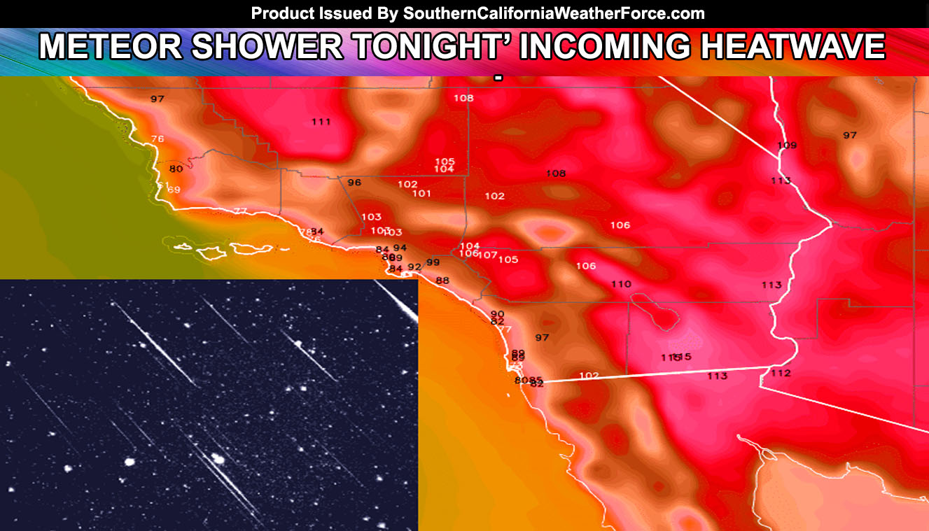 Strongest Meteor Shower In 10 Years Tonight;  Strong Inland Heatwave Building