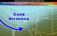 Cold Pattern With A Couple Systems To Return To Southern California Later This Week