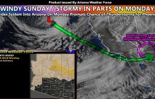 First Look:  Gusty Winds Sunday Followed By Risk Of Thunderstorms In The Phoenix Areas By Monday and Mountain Snow above 5,000 FT Across Arizona