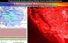 EARTHQUAKE WATCH ISSUED: San Andreas South End Quakes Indicate Tidal Flexing; Prepare The Region For The Near Term Stronger Quakes