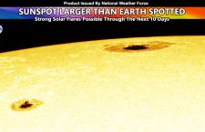 Sunspot Larger Than Earth Capable Of Strong Solar Flare Activity Rotating Into View Through The Next Week; Elevated Worldwide Earthquake Activity Possible Along With Signal Disruptions