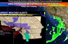 FINAL FORECAST: Arctic Originated Storm System to Move Through Southern California Later Sunday and into Tuesday
