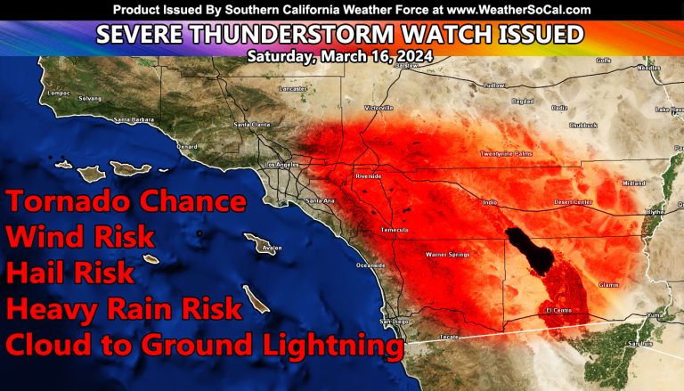Severe Thunderstorm Watch Issued For The Inland Empire, Mountains, and Low Desert Zones, including Palm Springs