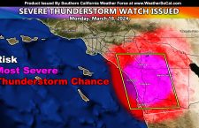 Severe Thunderstorm Watch Issued Centering San Diego County, With the Inland Empire and Parts of Orange County Today